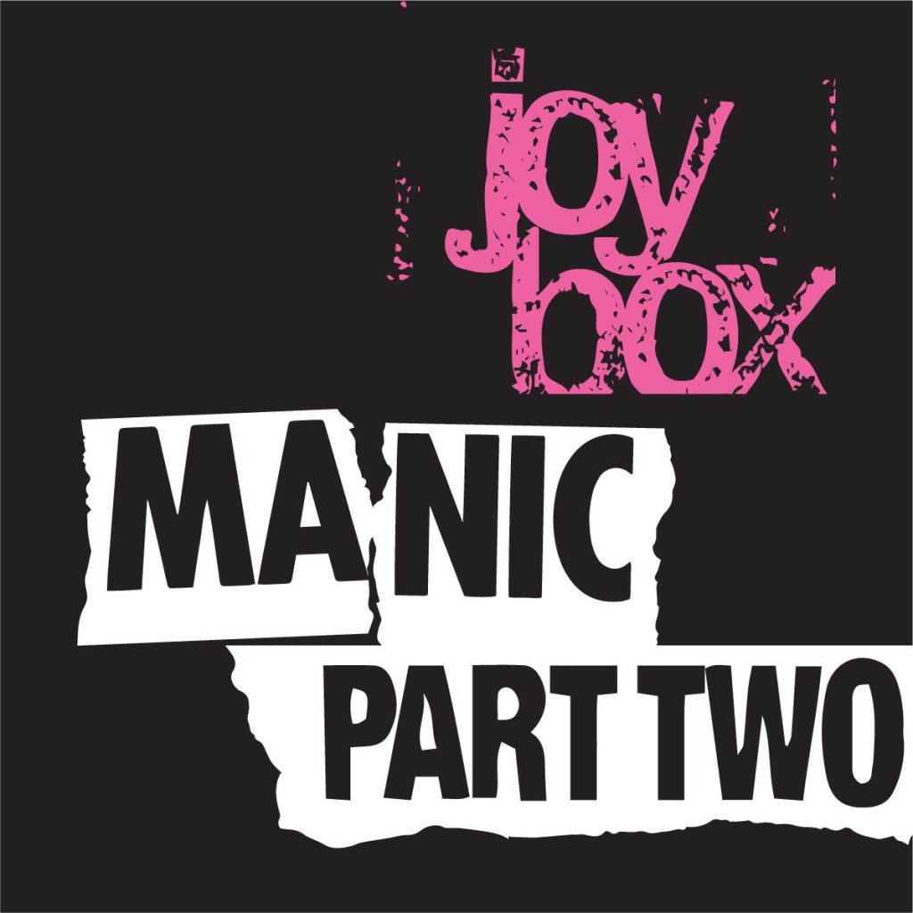 JoyBox - Manic Part 2