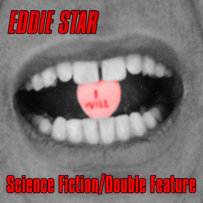 Science Fiction/Double Feature by Eddie Star